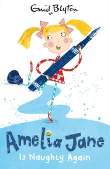 Amelia Jane is Naughty Again, Paperback / softback Book Amelia Jane is Naughty Again, Paperback / softback Book