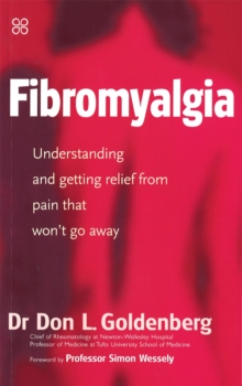 Fibromyalgia : Understanding and Getting Relief from Pain That Won't Go Away, Paperback Book Fibromyalgia : Understanding and Getting Relief from Pain That Won't Go Away, Paperback Book
