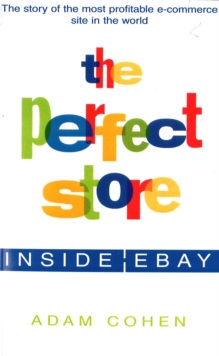 The Perfect Store : Inside Ebay, Paperback Book The Perfect Store : Inside Ebay, Paperback Book