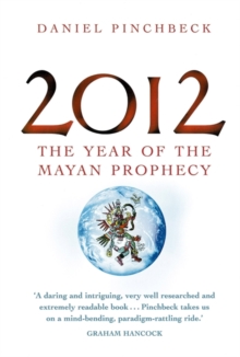 2012 : The Year of the Mayan Prophecy, Paperback Book 2012 : The Year of the Mayan Prophecy, Paperback Book