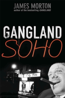 Gangland Soho, Paperback Book Gangland Soho, Paperback Book