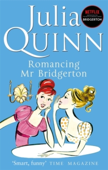 Romancing Mr Bridgerton : Number 4 in series, Paperback / softback Book Romancing Mr Bridgerton : Number 4 in series, Paperback / softback Book