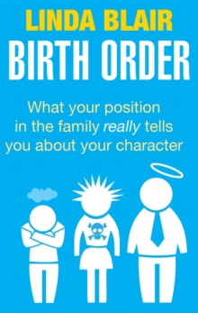 Birth Order : What Your Position in the Family Really Tells You About Your Character, Paperback Book Birth Order : What Your Position in the Family Really Tells You About Your Character, Paperback Book