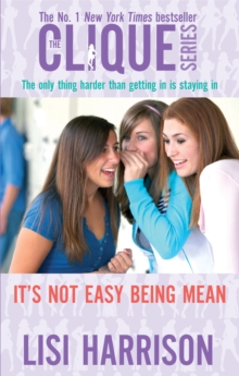 It's Not Easy Being Mean : Number 7 in series, Paperback / softback Book It's Not Easy Being Mean : Number 7 in series, Paperback / softback Book