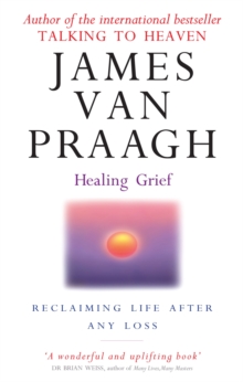 Healing Grief : Reclaiming Life After Any Loss, Paperback Book Healing Grief : Reclaiming Life After Any Loss, Paperback Book