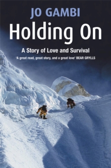 Holding on : A Story of Love and Survival, Paperback Book Holding on : A Story of Love and Survival, Paperback Book