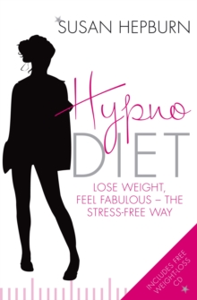 Hypnodiet : Lose Weight, Feel Fabulous - the Stress-Free Way, Paperback Book Hypnodiet : Lose Weight, Feel Fabulous - the Stress-Free Way, Paperback Book