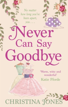 Never Can Say Goodbye, Paperback Book Never Can Say Goodbye, Paperback Book