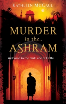 The Murder in the Ashram : Welcome to the Dark Side of Delhi..., Paperback Book The Murder in the Ashram : Welcome to the Dark Side of Delhi..., Paperback Book