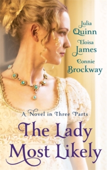 The Lady Most Likely : A Novel in Three Parts, Paperback Book The Lady Most Likely : A Novel in Three Parts, Paperback Book