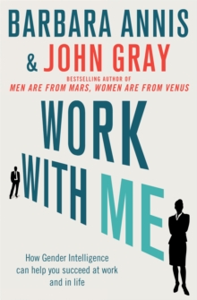 Work with Me : How Gender Intelligence Can Help You Succeed at Work and in Life, Paperback Book Work with Me : How Gender Intelligence Can Help You Succeed at Work and in Life, Paperback Book