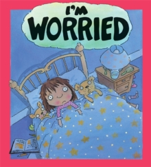 I'm Worried, Paperback Book I'm Worried, Paperback Book