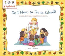 Starting School: Do I Have to Go to School?, Paperback Book Starting School: Do I Have to Go to School?, Paperback Book