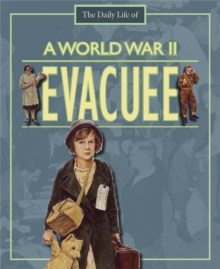 A Day In The Life Of a... World War II Evacuee