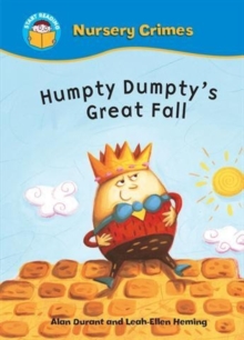 Start Reading: Nursery Crimes: Humpty Dumpty's Great Fall, Paperback / softback Book Start Reading: Nursery Crimes: Humpty Dumpty's Great Fall, Paperback / softback Book