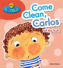 Come Clean, Carlos! Tell the Truth, Paperback Book Come Clean, Carlos! Tell the Truth, Paperback Book