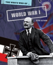 The Who's Who Of: World War I, Paperback / softback Book The Who's Who Of: World War I, Paperback / softback Book