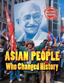 Asian People Who Changed History, Hardback Book Asian People Who Changed History, Hardback Book