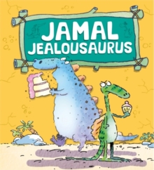 Jamal Jealousaurus, Paperback Book Jamal Jealousaurus, Paperback Book