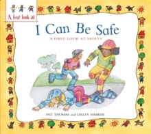 A First Look At: Safety: I Can Be Safe, Paperback / softback Book A First Look At: Safety: I Can Be Safe, Paperback / softback Book