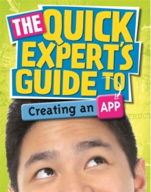 The Quick Expert's Guide to Creating an App, Paperback Book The Quick Expert's Guide to Creating an App, Paperback Book