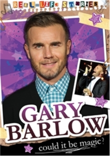 Real-life Stories: Gary Barlow, Paperback Book Real-life Stories: Gary Barlow, Paperback Book