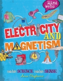 Mind Webs: Electricity and Magnets, Paperback / softback Book Mind Webs: Electricity and Magnets, Paperback / softback Book