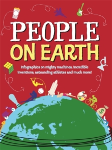 People on Earth : The World in Infographics, Paperback Book People on Earth : The World in Infographics, Paperback Book