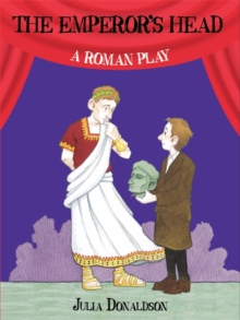 The Emperor's Head: A Roman Play, Paperback Book The Emperor's Head: A Roman Play, Paperback Book