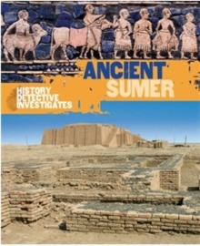 The History Detective Investigates: Ancient Sumer, Paperback Book The History Detective Investigates: Ancient Sumer, Paperback Book