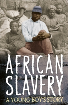 Survivors: African Slavery: A Young Boy's Story, Paperback Book Survivors: African Slavery: A Young Boy's Story, Paperback Book