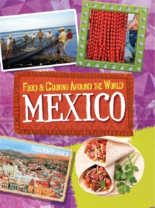 Food & Cooking Around the World: Mexico, Paperback Book Food & Cooking Around the World: Mexico, Paperback Book