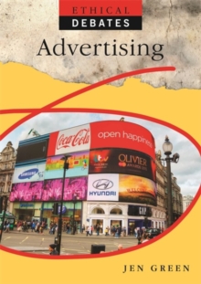 Ethical Debates: Advertising, Paperback / softback Book Ethical Debates: Advertising, Paperback / softback Book