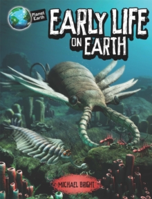 Planet Earth: Early Life on Earth, Paperback / softback Book Planet Earth: Early Life on Earth, Paperback / softback Book