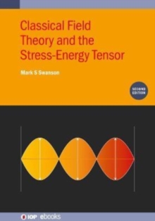 Classical Field Theory and the Stress-Energy Tensor (Second Edition)