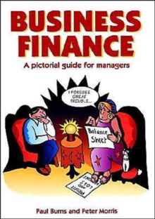 Business Finance : A Pictorial Guide for Managers, Paperback Book Business Finance : A Pictorial Guide for Managers, Paperback Book