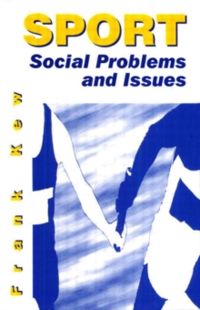 Sport : Social Problems and Issues, Paperback Book Sport : Social Problems and Issues, Paperback Book