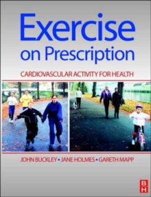 Exercise on Prescription : Activity for Cardiovascular Health, Paperback / softback Book Exercise on Prescription : Activity for Cardiovascular Health, Paperback / softback Book