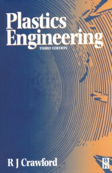 Plastics Engineering, Paperback / softback Book Plastics Engineering, Paperback / softback Book