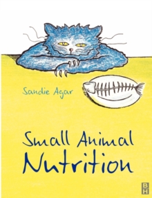 Small Animal Nutrition, Paperback Book Small Animal Nutrition, Paperback Book