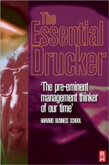 The Essential Drucker : Management, the Individual and Society, Hardback Book The Essential Drucker : Management, the Individual and Society, Hardback Book