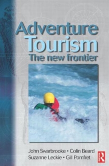 Adventure Tourism : The New Frontier, Paperback Book Adventure Tourism : The New Frontier, Paperback Book