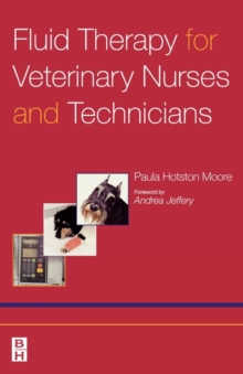 Fluid Therapy for Veterinary Nurses and Technicians, Paperback Book Fluid Therapy for Veterinary Nurses and Technicians, Paperback Book