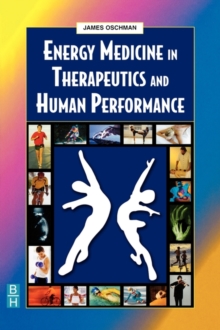 Energy Medicine in Therapeutics and Human Performance, Paperback Book Energy Medicine in Therapeutics and Human Performance, Paperback Book