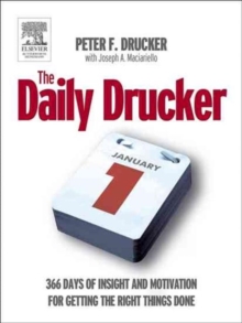 Daily Drucker : 366 Days of Insight and Motivation for Getting the Right Things Done, Paperback Book Daily Drucker : 366 Days of Insight and Motivation for Getting the Right Things Done, Paperback Book