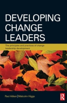 Developing Change Leaders, Paperback / softback Book Developing Change Leaders, Paperback / softback Book