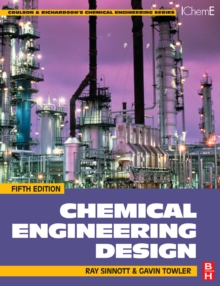 Chemical Engineering Design : SI edition, Paperback / softback Book Chemical Engineering Design : SI edition, Paperback / softback Book