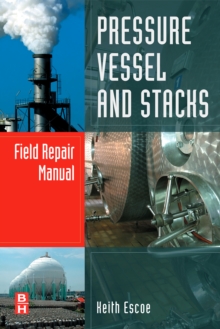 Pressure Vessel and Stacks Field Repair Manual, Hardback Book Pressure Vessel and Stacks Field Repair Manual, Hardback Book