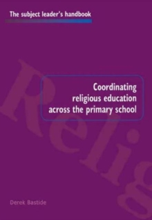 Coordinating Religious Education Across the Primary School, Paperback Book Coordinating Religious Education Across the Primary School, Paperback Book