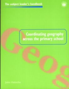 Coordinating Geography Across the Primary School, Paperback Book Coordinating Geography Across the Primary School, Paperback Book